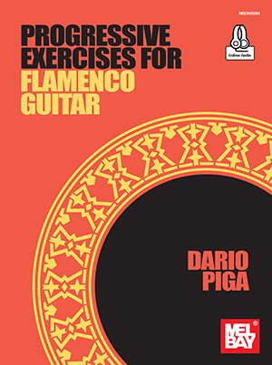 Progressive Exercises for Flamenco Guitar Book & Online Audio Mel Bay Publications, Inc. Music Books for sale canada