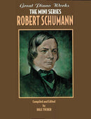 Robert Schumann, Great Piano Works, The Mini Series Default Alfred Music Publishing Music Books for sale canada