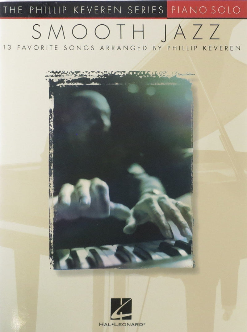 Smooth Jazz Piano Solos The Phillip Keveren Series Hal Leonard Corporation Music Books for sale canada
