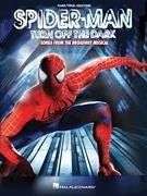 Spider-Man - Turn Off the Dark Songs from the Broadway Musical Default Hal Leonard Corporation Music Books for sale canada