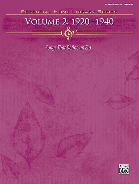 The Essential Home Library Series, Volume 2: 1920-1940 Default Alfred Music Publishing Music Books for sale canada