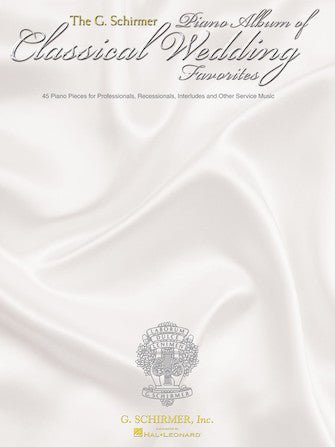 The G. Schirmer Piano Album of Classical Wedding Default Hal Leonard Corporation Music Books for sale canada