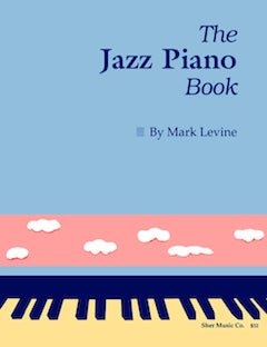 The Jazz Piano Book by Mark Levine Sher Music Music Books for sale canada,9780961470159