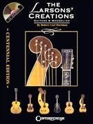 The Larsons' Creations - Centennial Edition Guitars & Mandolins Default Hal Leonard Corporation Music Books for sale canada