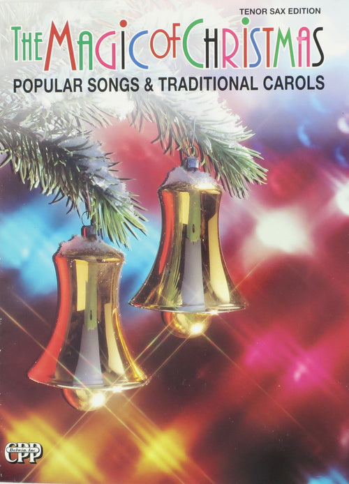 The Magic Of Christmas for Tenor Sax CPP Belwin,Inc Music Books for sale canada