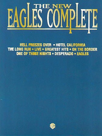 THE NEW EAGLES COMPLETE Default Hal Leonard Corporation Music Books for sale canada