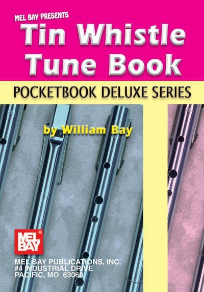 Tin Whistle Tune Book. Pocketbook Deluxe Series Default Mel Bay Publications, Inc. Music Books for sale canada