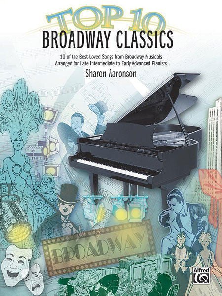 Top 10 Broadway Classics 10 of the Best-Loved Songs from Broadway Musicals Default Alfred Music Publishing Music Books for sale canada