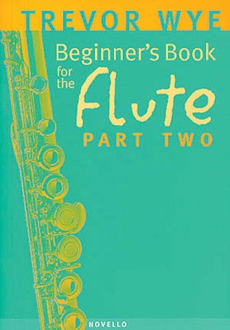 Trevor Wye Beginer's Book for flute Part two Hal Leonard Corporation Music Books for sale canada,752187436966,9780853603221
