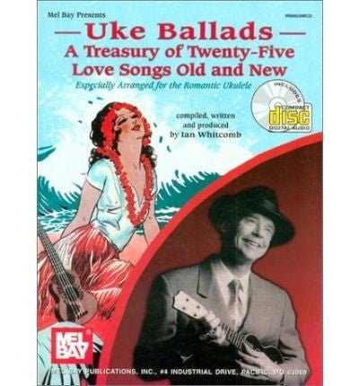 Uke Ballads, A Treasury of Twenty-Five Love Songs Old and New Mel Bay Publications, Inc. Music Books for sale canada