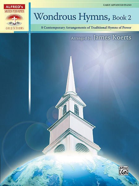 Wondrous Hymns, Book 2 8 Contemporary Arrangements of Traditional Hymns of Power Default Alfred Music Publishing Music Books for sale canada