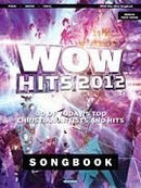 WOW Hits 2012 Songbook 30 of Today's Top Christian Artists and Hits Default Hal Leonard Corporation Music Books for sale canada