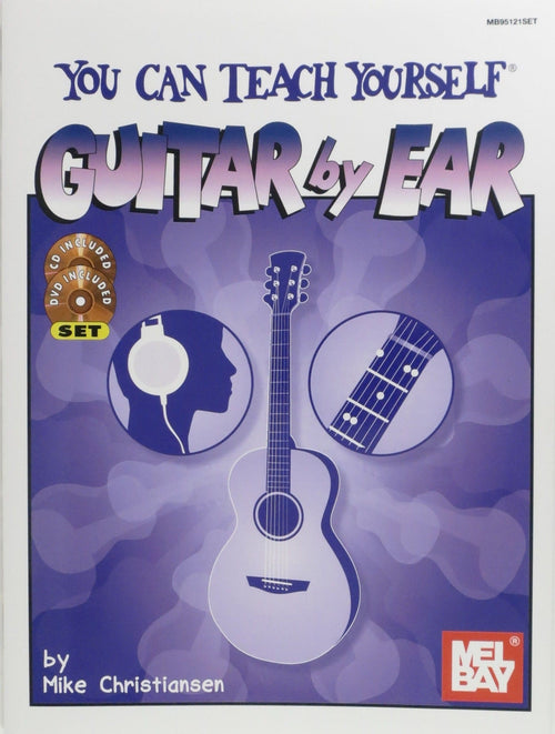 You Can Teach Yourself, Guitar by Ear Book + CD and DVD Set Mel Bay Publications, Inc. Music Books for sale canada